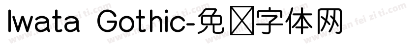 Iwata Gothic字体转换